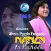 Nancy Castañeda - Ahora Puedo Entender